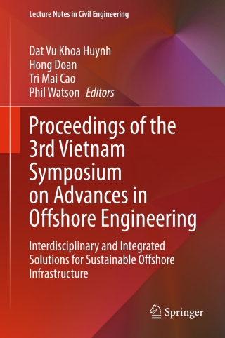 Cover image: Proceedings of the 3rd Vietnam Symposium on Advances in Offshore Engineering 9789819639113