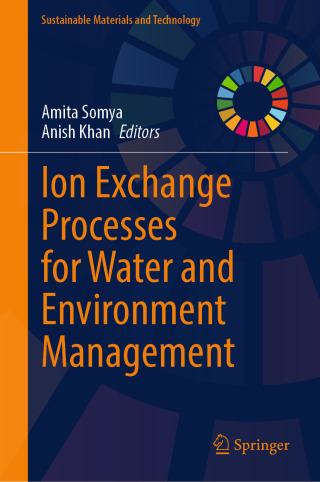 Cover image: Ion Exchange Processes for Water and Environment Management 9789819639885