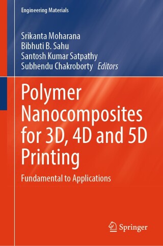 Imagen de portada: Polymer Nanocomposites for 3D, 4D and 5D Printing 9789819642137