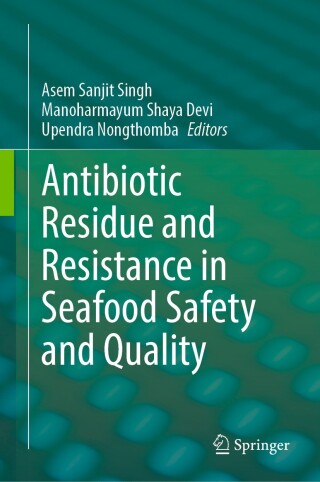 Cover image: Antibiotic Residue and Resistance in Seafood Safety and Quality 9789819646395