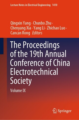 Cover image: The Proceedings of the 19th Annual Conference of China Electrotechnical Society 9789819647996