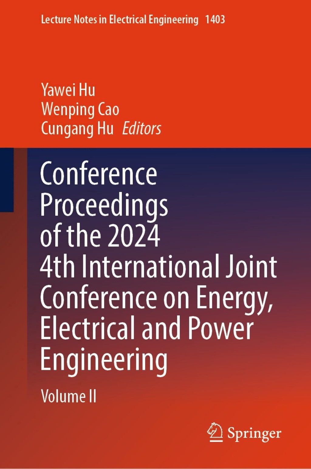 Conference Proceedings of the 2024 4th International Joint Conference on Energy, Electrical and Power Engineering Volume II