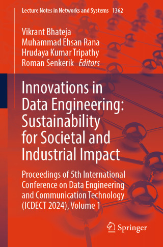表紙画像: Innovations in Data Engineering: Sustainability for Societal and Industrial Impact 9789819652136