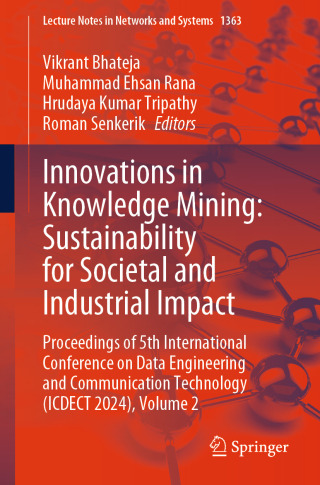 Cover image: Innovations in Knowledge Mining: Sustainability for Societal and Industrial Impact 9789819652167