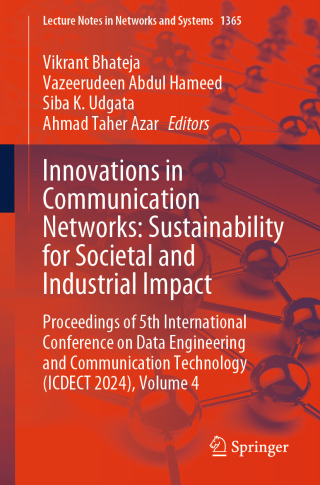 Cover image: Innovations in Communication Networks: Sustainability for Societal and Industrial Impact 9789819652228