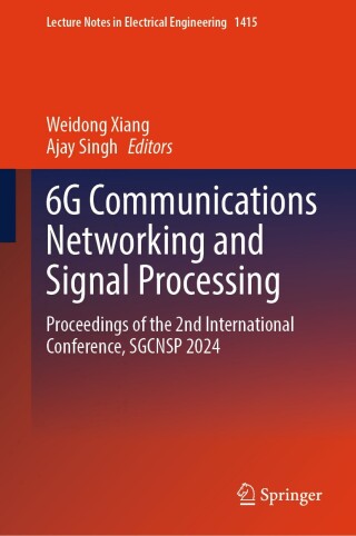 Imagen de portada: 6G Communications Networking and Signal Processing 9789819653874