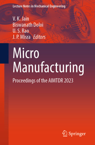 Cover image: Micro Manufacturing 9789819655496