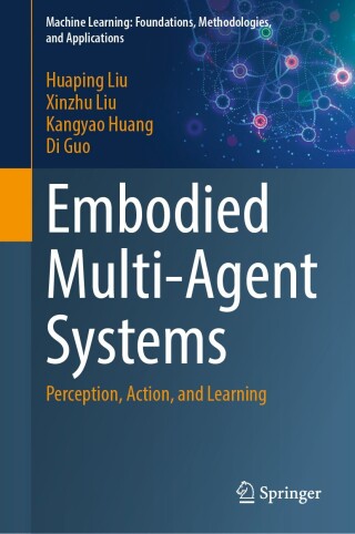 Cover image: Embodied Multi-Agent Systems 9789819658701