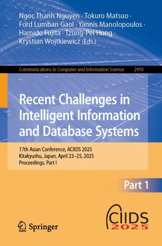 صورة الغلاف: Recent Challenges in Intelligent Information and Database Systems 9789819658800
