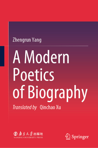 Cover image: A Modern Poetics of Biography 9789819662203