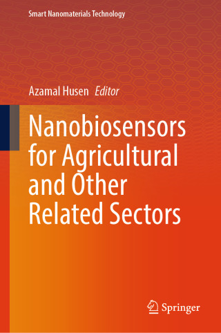 Cover image: Nanobiosensors for Agricultural and Other Related Sectors 9789819664986