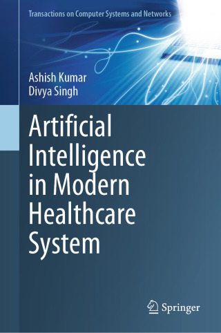 Cover image: Artificial Intelligence in Modern Healthcare System 9789819667024