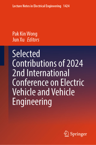 Cover image: Selected Contributions of 2024 2nd International Conference on Electric Vehicle and Vehicle Engineering 9789819668267