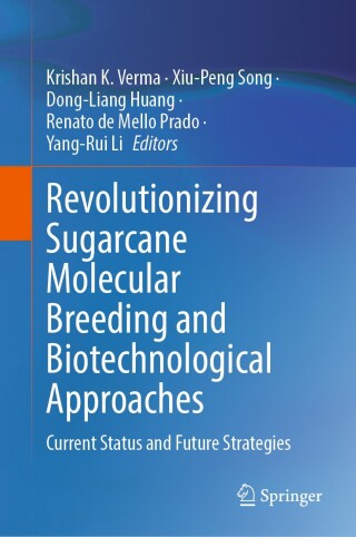 Imagen de portada: Revolutionizing Sugarcane Molecular Breeding and Biotechnological Approaches 9789819668700