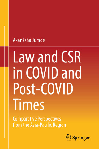 Cover image: Law and CSR in COVID and Post-COVID Times 9789819668892