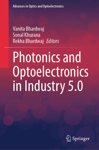 Cover image: Photonics and Optoelectronics in Industry 5.0 9789819675937