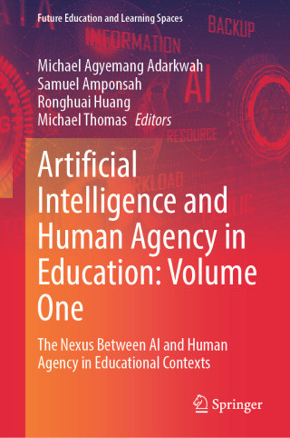 Immagine di copertina: Artificial Intelligence and Human Agency in Education: Volume One 9789819679362