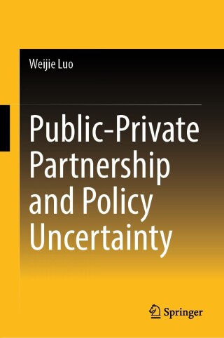 Cover image: Public-Private Partnership and Policy Uncertainty 9789819680733