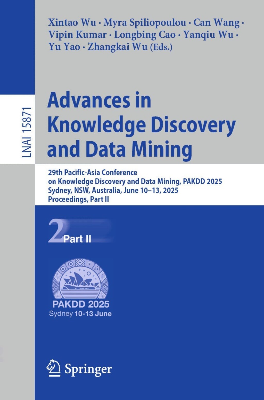 Advances in Knowledge Discovery and Data Mining 29th Pacific-Asia Conference on Knowledge Discovery and Data Mining, PAKDD 2025, Sydney, NSW, Australia, June 10–13, 2025, Proceedings, Part II