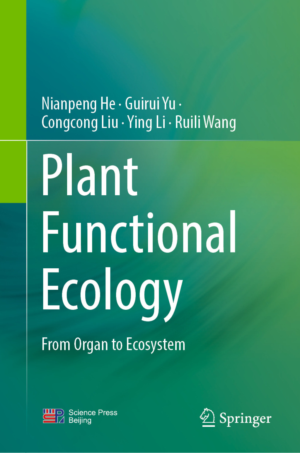 Plant Functional Ecology From Organ to Ecosystem