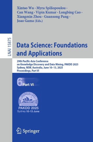 Imagen de portada: Data Science: Foundations and Applications 9789819682942