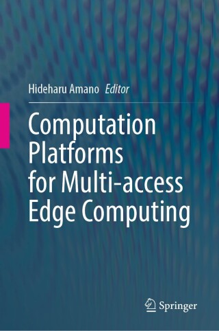 Imagen de portada: Computation Platforms for Multi-access Edge Computing 9789819689347