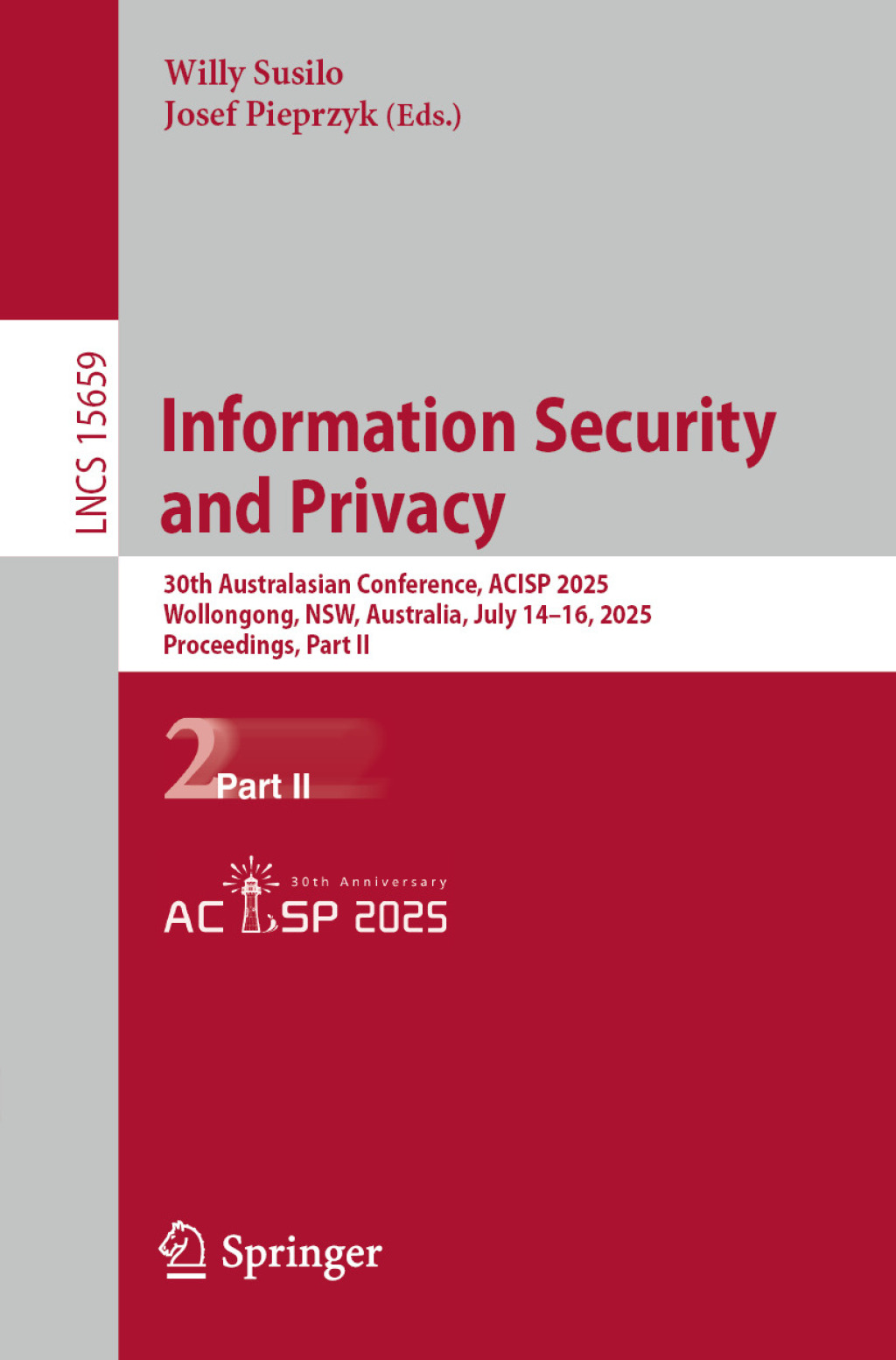 Information Security and Privacy 30th Australasian Conference, ACISP 2025, Wollongong, NSW, Australia, July 14–16, 2025, Proceedings, Part II