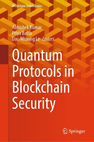 Imagen de portada: Quantum Protocols in Blockchain Security 9789819691470
