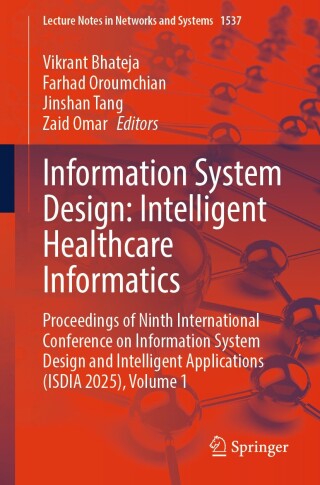 Titelbild: Information System Design: Intelligent Healthcare Informatics 9789819692415