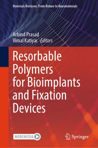 表紙画像: Resorbable Polymers for Bioimplants and Fixation Devices 9789819693054