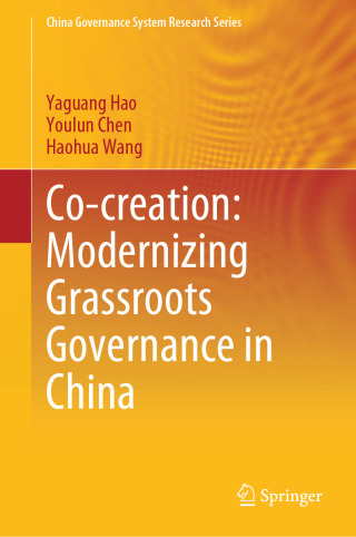 Cover image: Co-creation: Modernizing Grassroots Governance in China 9789819694662