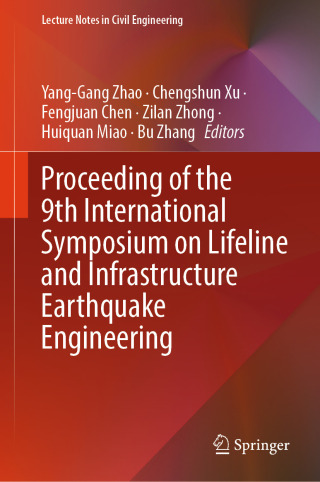 Cover image: Proceeding of the 9th International Symposium on Lifeline and Infrastructure Earthquake Engineering 9789819696253