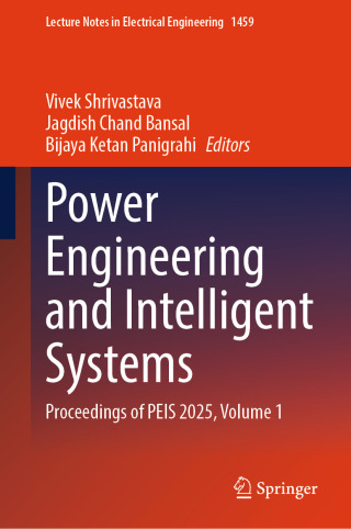 Cover image: Power Engineering and Intelligent Systems 9789819697151