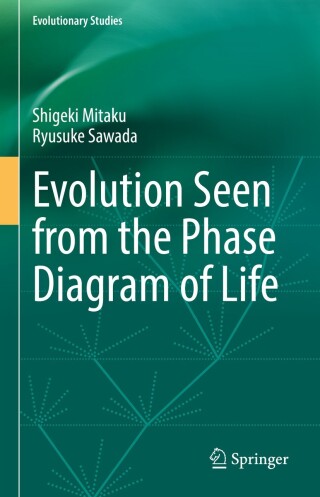 Omslagafbeelding: Evolution Seen from the Phase Diagram of Life 9789819700592