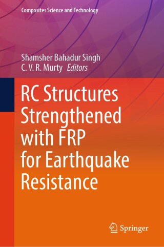 Imagen de portada: RC Structures Strengthened with FRP for Earthquake Resistance 9789819701018