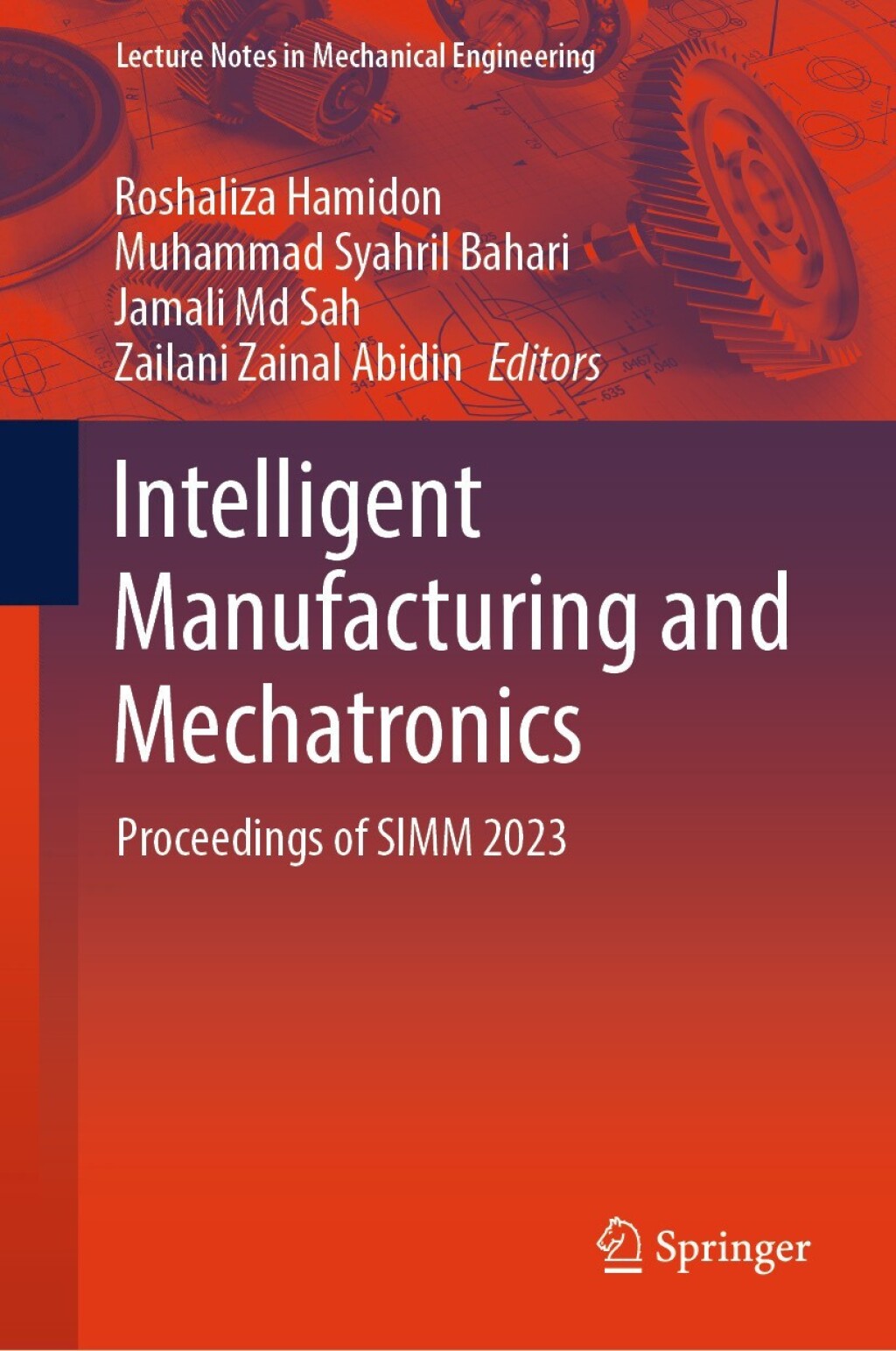 Intelligent Manufacturing and Mechatronics Proceedings of SIMM 2023