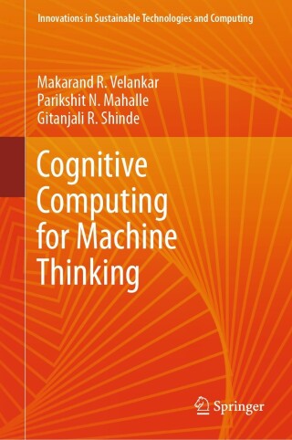 Cover image: Cognitive Computing for Machine Thinking 9789819704514