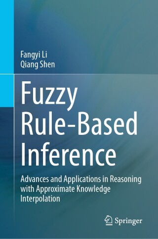 Cover image: Fuzzy Rule-Based Inference 9789819704903