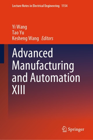 Imagen de portada: Advanced Manufacturing and Automation XIII 9789819706648