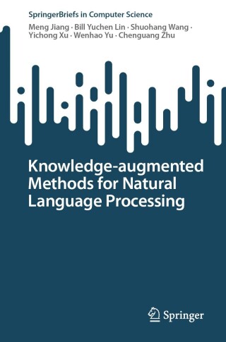 Imagen de portada: Knowledge-augmented Methods for Natural Language Processing 9789819707492