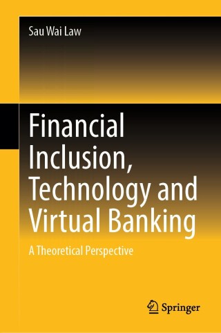 Cover image: Financial Inclusion, Technology and Virtual Banking 9789819711260