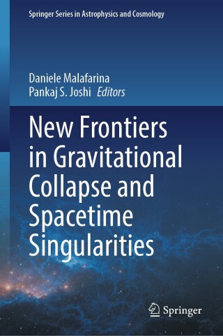 Cover image: New Frontiers in Gravitational Collapse and Spacetime Singularities 9789819711710