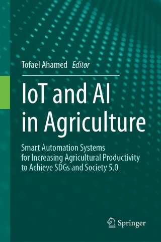 Cover image: IoT and AI in Agriculture 9789819712625