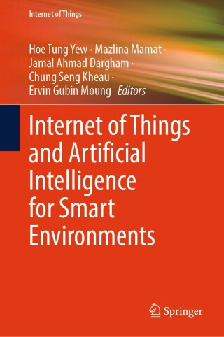 Imagen de portada: Internet of Things and Artificial Intelligence for Smart Environments 9789819714315
