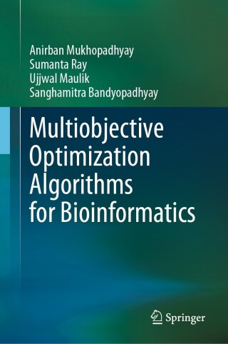Cover image: Multiobjective Optimization Algorithms for Bioinformatics 9789819716302