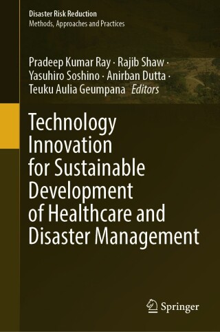 Cover image: Technology Innovation for Sustainable Development of Healthcare and Disaster Management 9789819720484