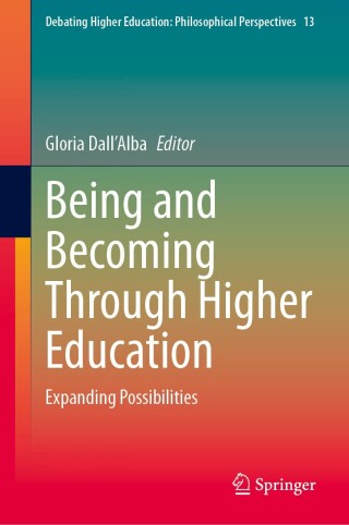 Cover image: Being and Becoming Through Higher Education 9789819720613
