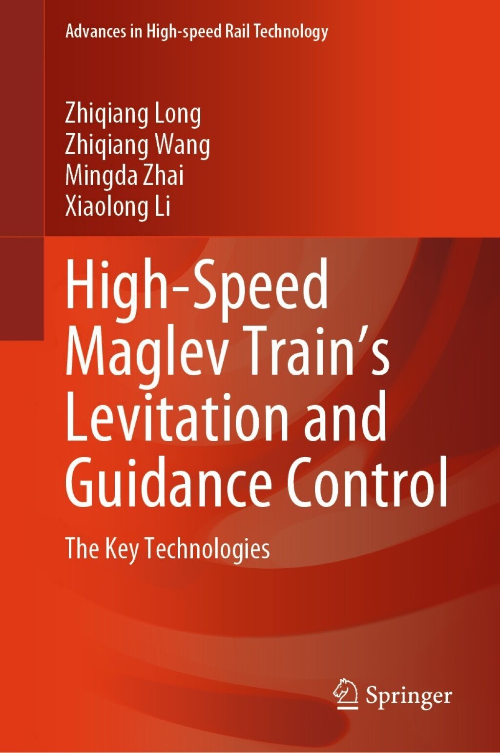 High-Speed Maglev Train’s Levitation and Guidance Control The Key Technologies