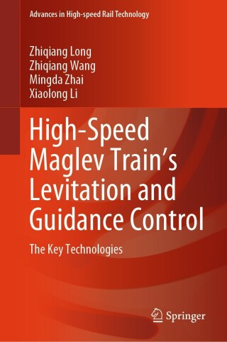 表紙画像: High-Speed Maglev Train’s Levitation and Guidance Control 9789819723089