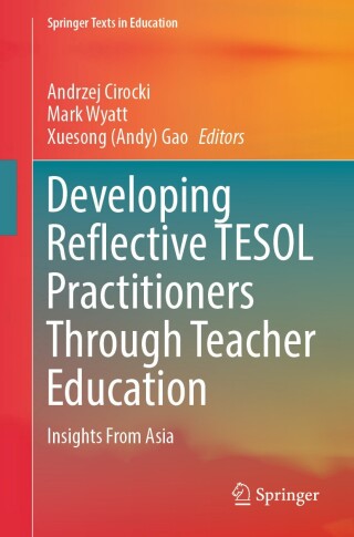 Imagen de portada: Developing Reflective TESOL Practitioners Through Teacher Education 9789819726844